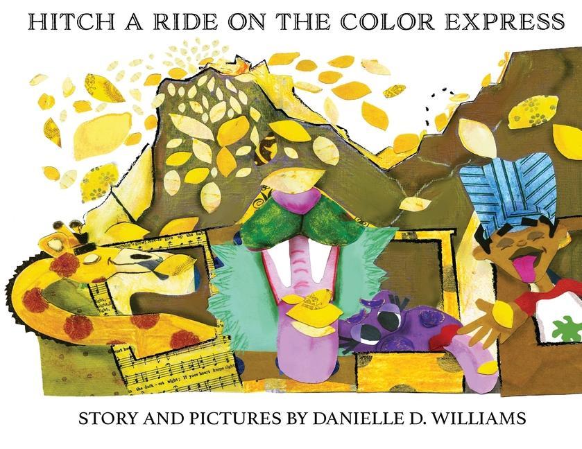 Книга Hitch a Ride on the Color Express Danielle D. Williams