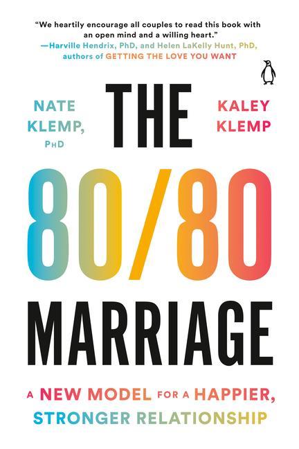 Kniha The 80/80 Marriage: A New Model for a Happier, Stronger Relationship Kaley Klemp