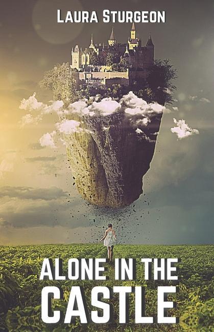 Книга Alone in the Castle Laura Sturgeon