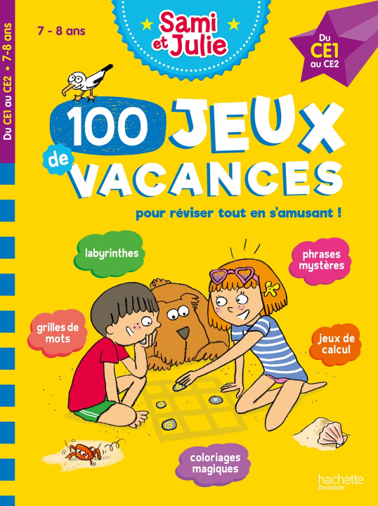 Kniha 100 Jeux de vacances avec Sami et Julie Du CE1 au CE2 (7-8 ans) - Cahier de vacances 2022 Sandra Lebrun