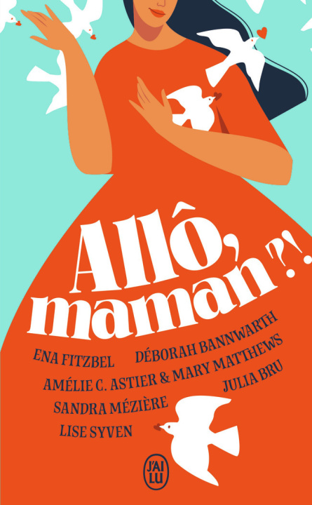Kniha Allô, maman ? ! COLLECTIFS J'AI LU