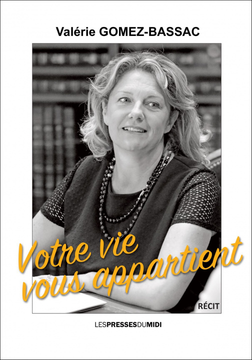 Книга VOTRE VIE VOUS APPARTIENT Gomez-Bassac