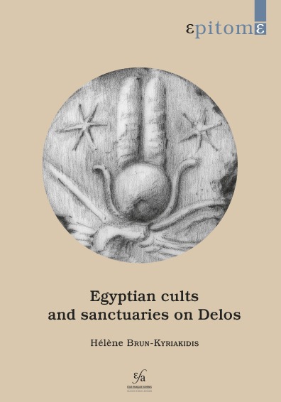 Kniha Egyptian Cults and Sanctuaries on Delos Brun-Kyriakidis H.