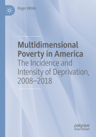 Βιβλίο Multidimensional Poverty in America Roger White