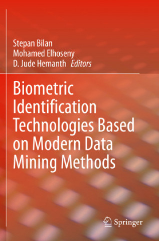 Książka Biometric Identification Technologies Based on Modern Data Mining Methods D. Jude Hemanth