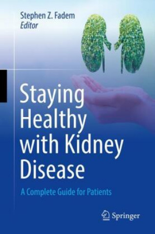 Βιβλίο Staying Healthy with Kidney Disease Stephen Z. Fadem