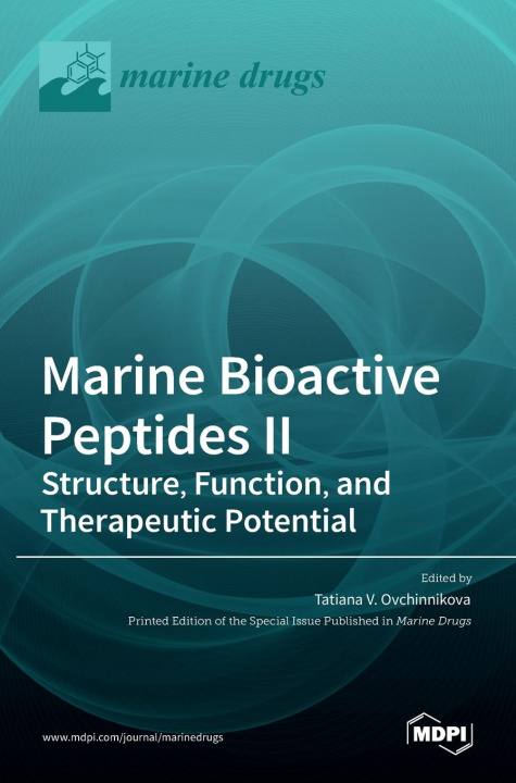 Книга Marine Bioactive Peptides II Tatiana V. Ovchinnikova