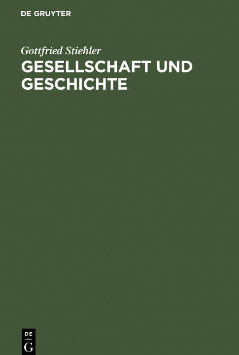 Buch Gesellschaft und Geschichte Gottfried Stiehler