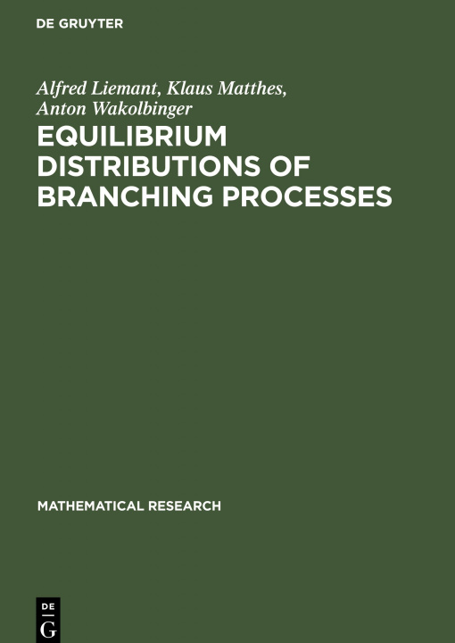 Könyv Equilibrium Distributions of Branching Processes Klaus Matthes