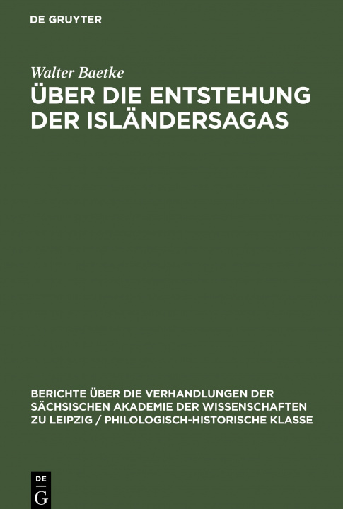 Книга UEber die Entstehung der Islandersagas Walter Baetke