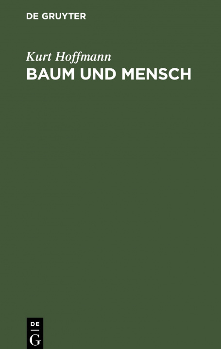Книга Baum und Mensch Kurt Hoffmann