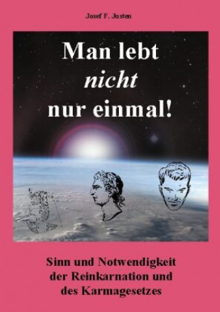 Книга Man lebt nicht nur einmal Josef F. Justen