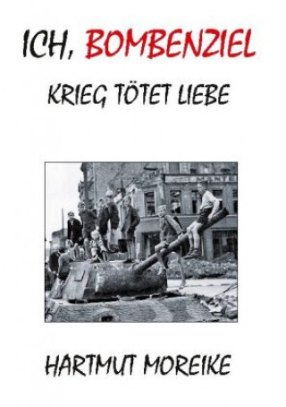 Βιβλίο Ich, Bombenziel 