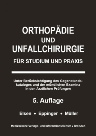 Kniha Orthopädie und Unfallchirurgie Achim Elsen