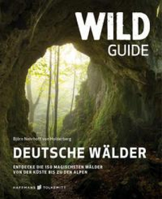 Kniha Wild Guide Deutsche Wälder 
