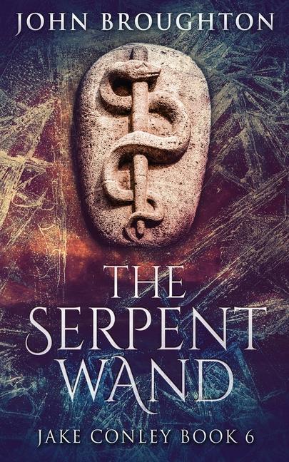Boek Serpent Wand John Broughton
