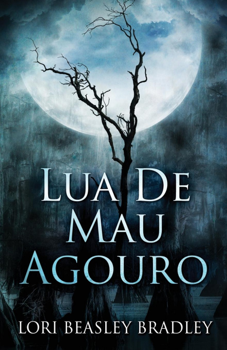 Book Lua De Mau Agouro Lori Beasley Bradley