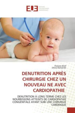 Carte Denutrition Apres Chirurgie Chez Un Nouveau Ne Avec Cardiopathie Olivia Domanski