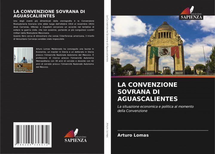 Knjiga LA CONVENZIONE SOVRANA DI AGUASCALIENTES Arturo Lomas