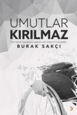 Könyv Umutlar Kirilmaz 