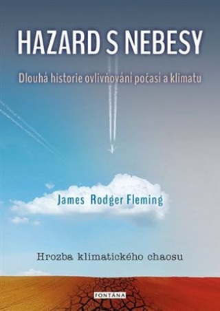 Kniha Hazard s nebesy James Rodger  Fleming