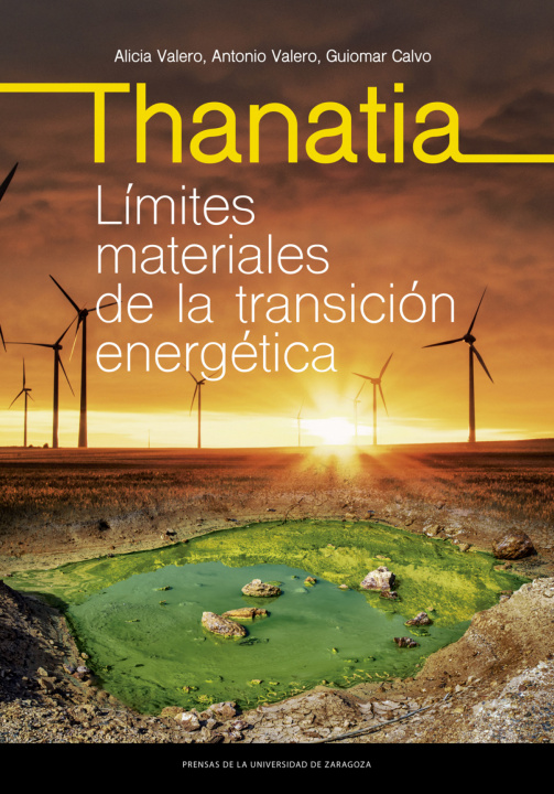 Kniha Thanatia. Límites materiales de la transición energética ALICIA VALERO