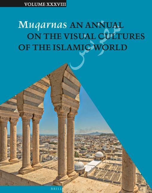 Книга Muqarnas 38 Maria J. Metzler