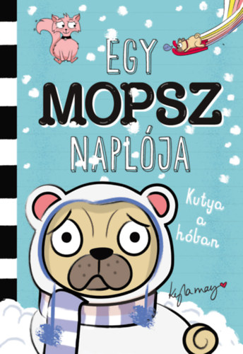 Knjiga Egy mopsz naplója - Kutya a hóban Kyla May