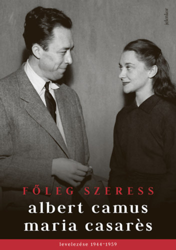 Kniha Főleg szeress Albert Camus