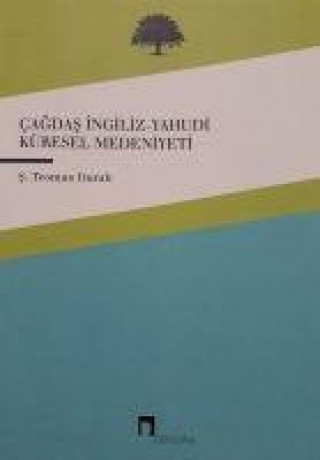 Boek Cagdas Ingiliz-Yahudi Küresel Medeniyeti 