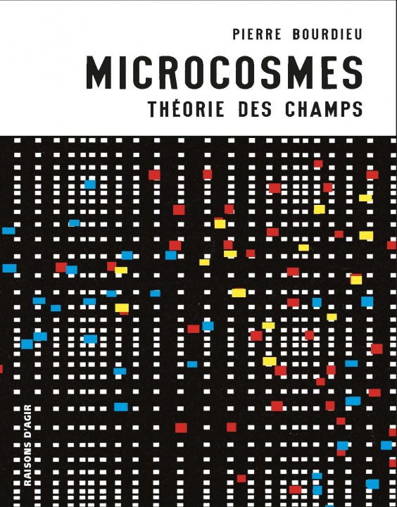Книга Microcosmes. Théorie des champs Pierre Bourdieu
