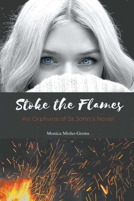 Knjiga Stoke the Flames Alessandro Williams