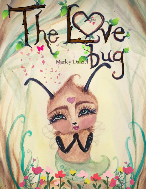Knjiga LOVE Bug Dalziel Marley Dalziel