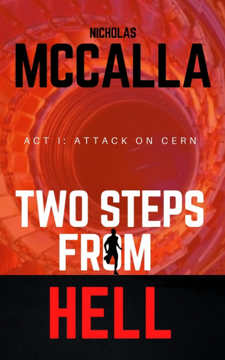 Knjiga Attack On CERN McCalla Nicholas Michael McCalla