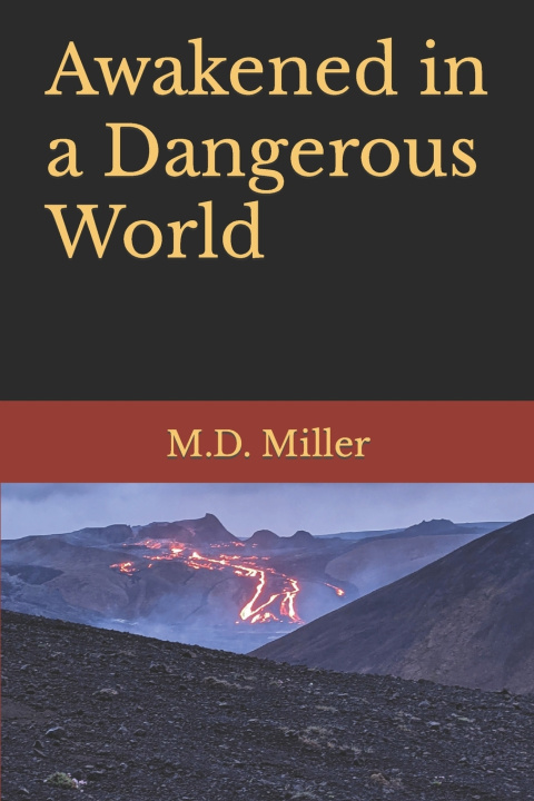 Libro Awakened in a Dangerous World Miller M.D. Miller