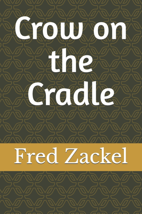 Knjiga Crow on the Cradle Zackel Fred Zackel