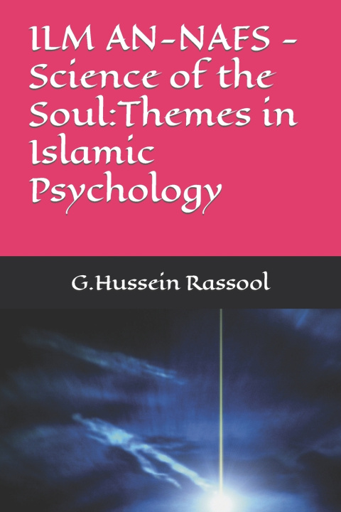 Boek ILM AN-NAFS -Science of the Soul Rassool G.Hussein Rassool