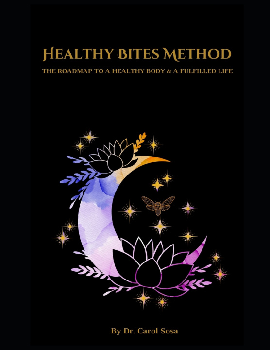Knjiga Healthy Bites Method Sosa Carol Sosa