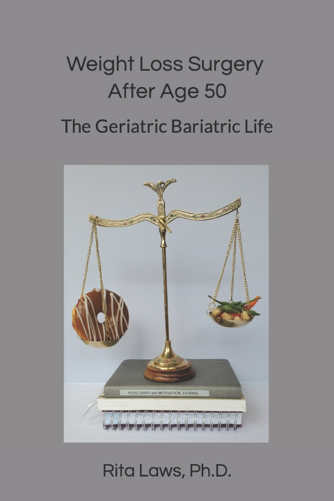 Libro Weight Loss Surgery After Age 50 Laws Ph.D. Rita Laws Ph.D.