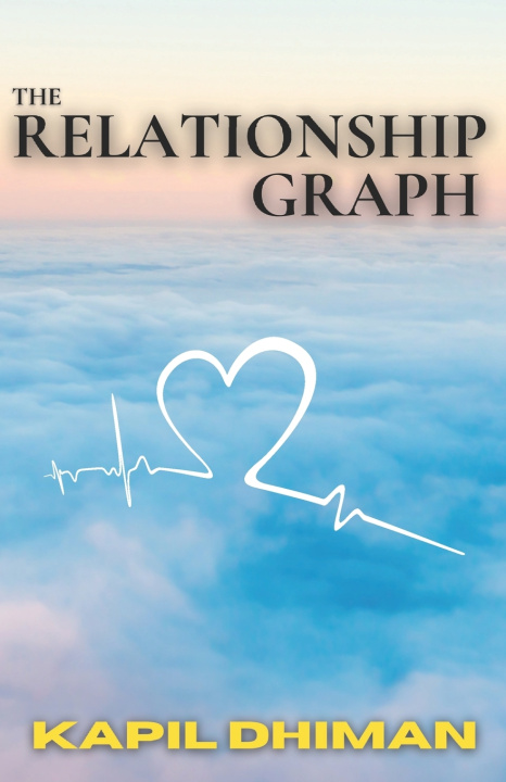 Knjiga Relationship Graph Dhiman Kapil Dhiman