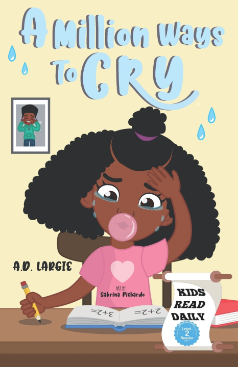 Kniha Million Ways To Cry Largie A.D. Largie
