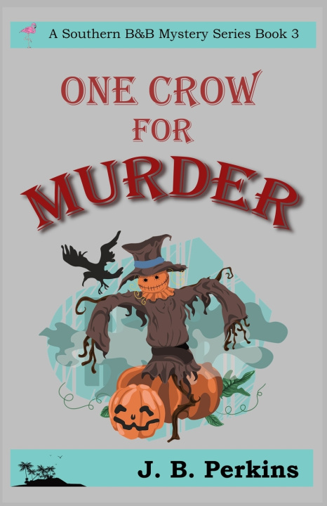 Knjiga One Crow For Murder Perkins J. B. Perkins