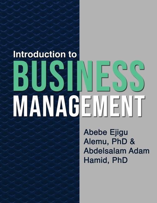 Könyv Introduction to Business Management Abdelsalam Adam Hamid