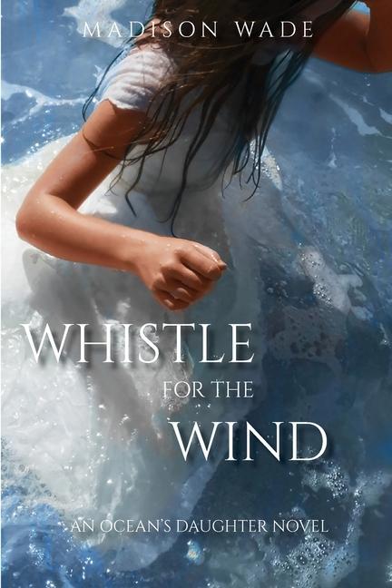 Книга Whistle for the Wind Madison E Wade