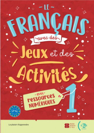 Knjiga Le français avec... des jeux et des activités. Schülerbuch 