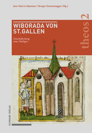Kniha Wiborada von St. Gallen Gregor Emmenegger