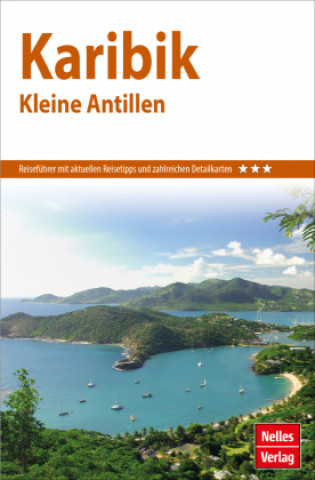 Könyv Nelles Guide Reiseführer Karibik - Kleine Antillen 
