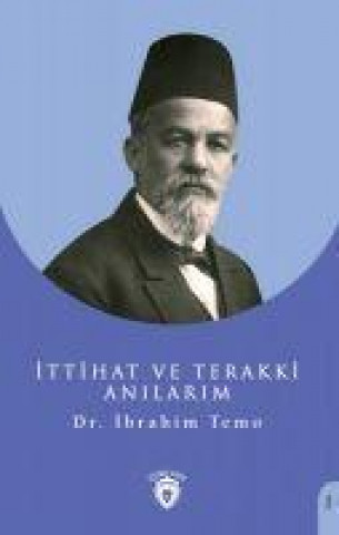 Boek Ittihat ve Terakki Anilarim 