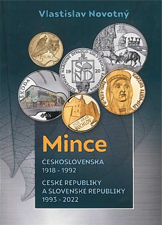 Kniha Mince Československa 1918-1992, České republiky a Slovenské republiky 1993-2022 Vlastislav  Novotný