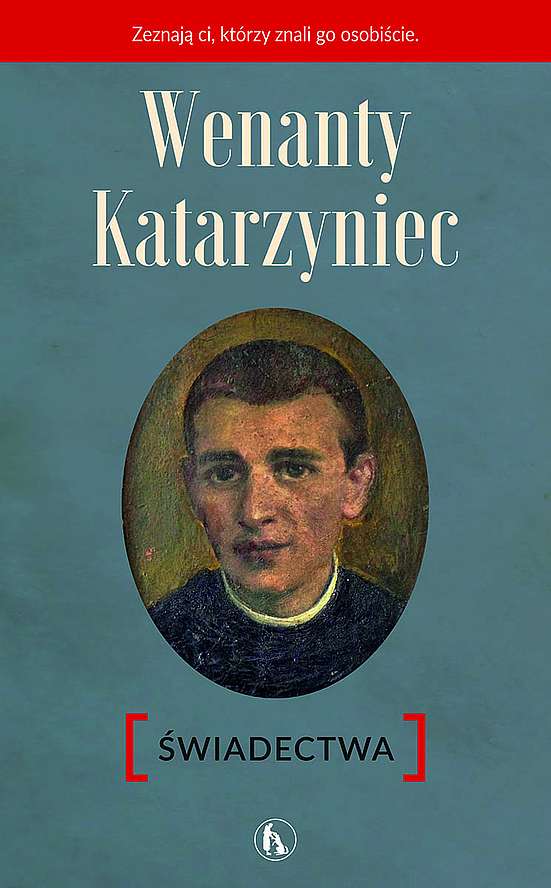 Book Wenanty Katarzyniec. Świadectwa Piotr Paradowski